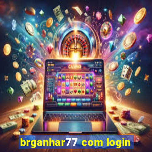 brganhar77 com login